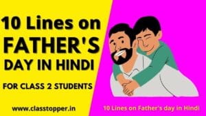 10 Lines On Father’s Day in Hindi for Class 2 Students