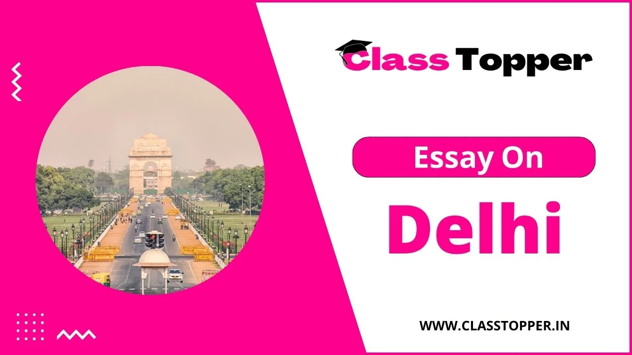 Essay About Delhi (100 – 500 Words Essay) For Students