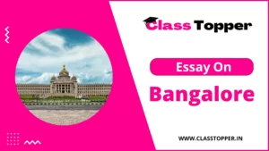 Essay on Bangalore (100 – 500 Words Essay) For Students
