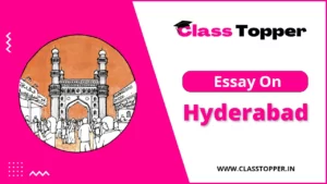 Essay on Hyderabad (100 – 500 Words Essay) For Students