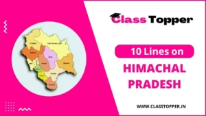10 Lines About Himachal Pradesh – हिमांचल प्रदेश के बारे में जानकारी