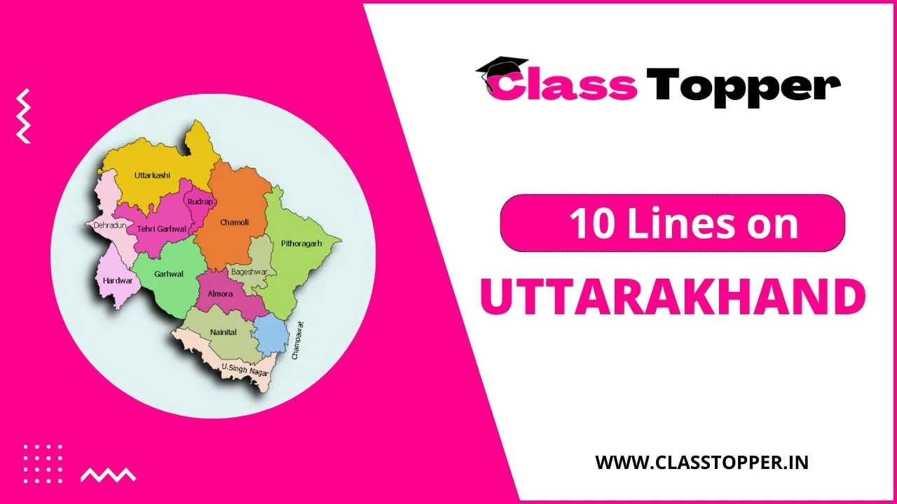 10 Lines on Uttarakhand in Hindi | उत्तराखंड के बारे में जानिये