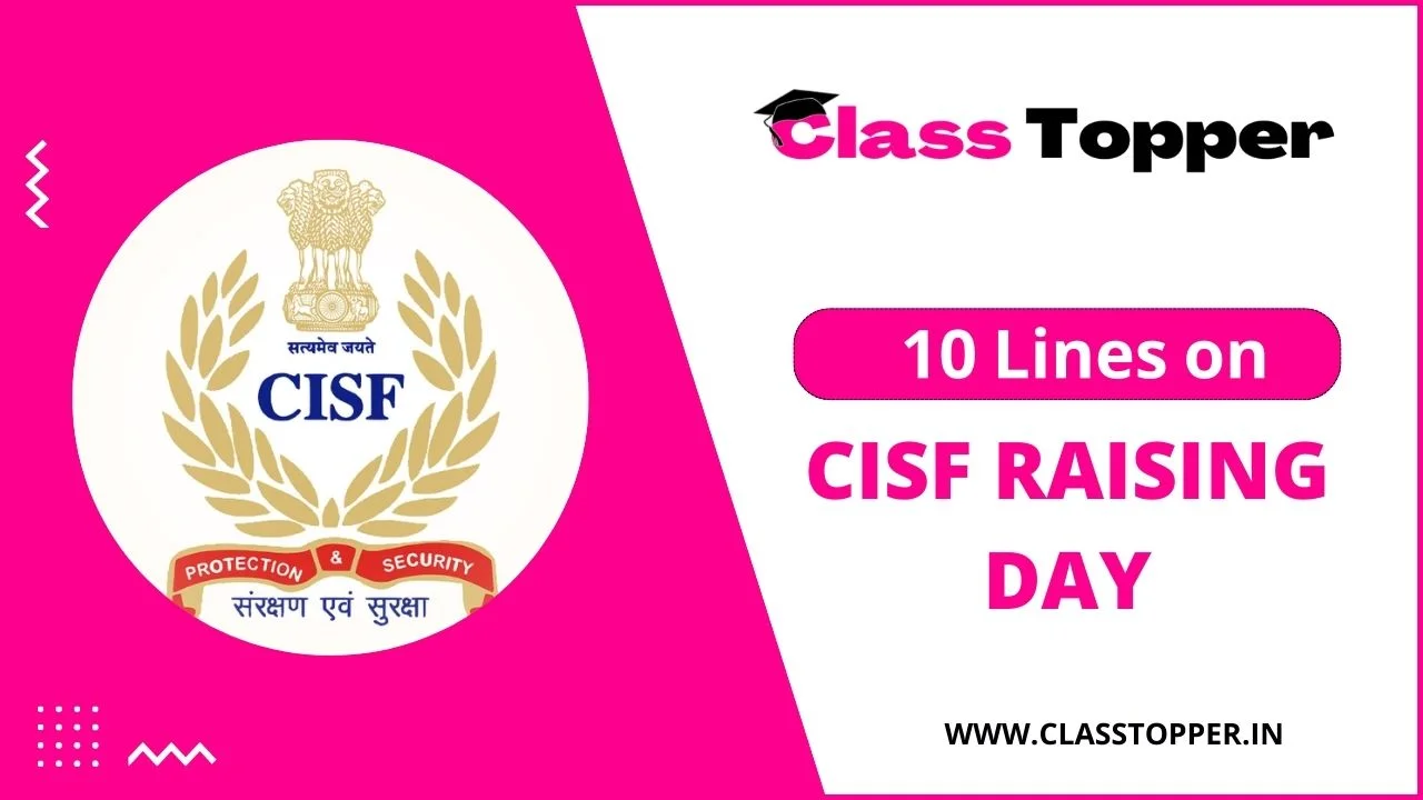 10 Lines on CISF Raising Day in Hindi – CISF स्थापना दिवस