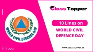 10 Lines on World Civil Defence Day – विश्व नागरिक सुरक्षा दिवस