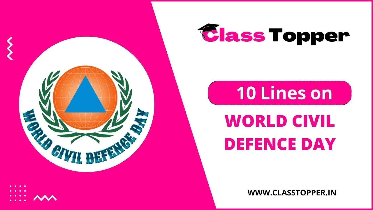10 Lines on World Civil Defence Day – विश्व नागरिक सुरक्षा दिवस