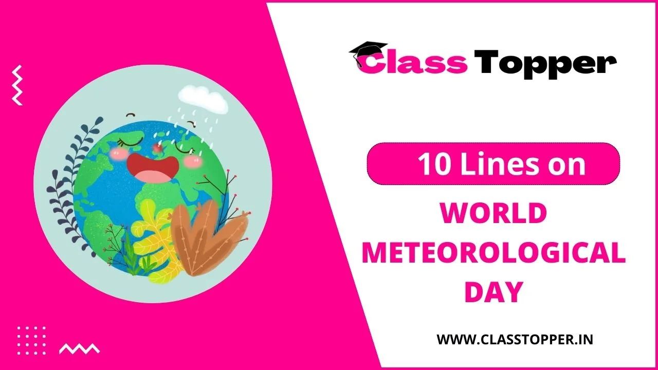 10 Lines on World Meteorological Day  – विश्व मौसम विज्ञान दिवस