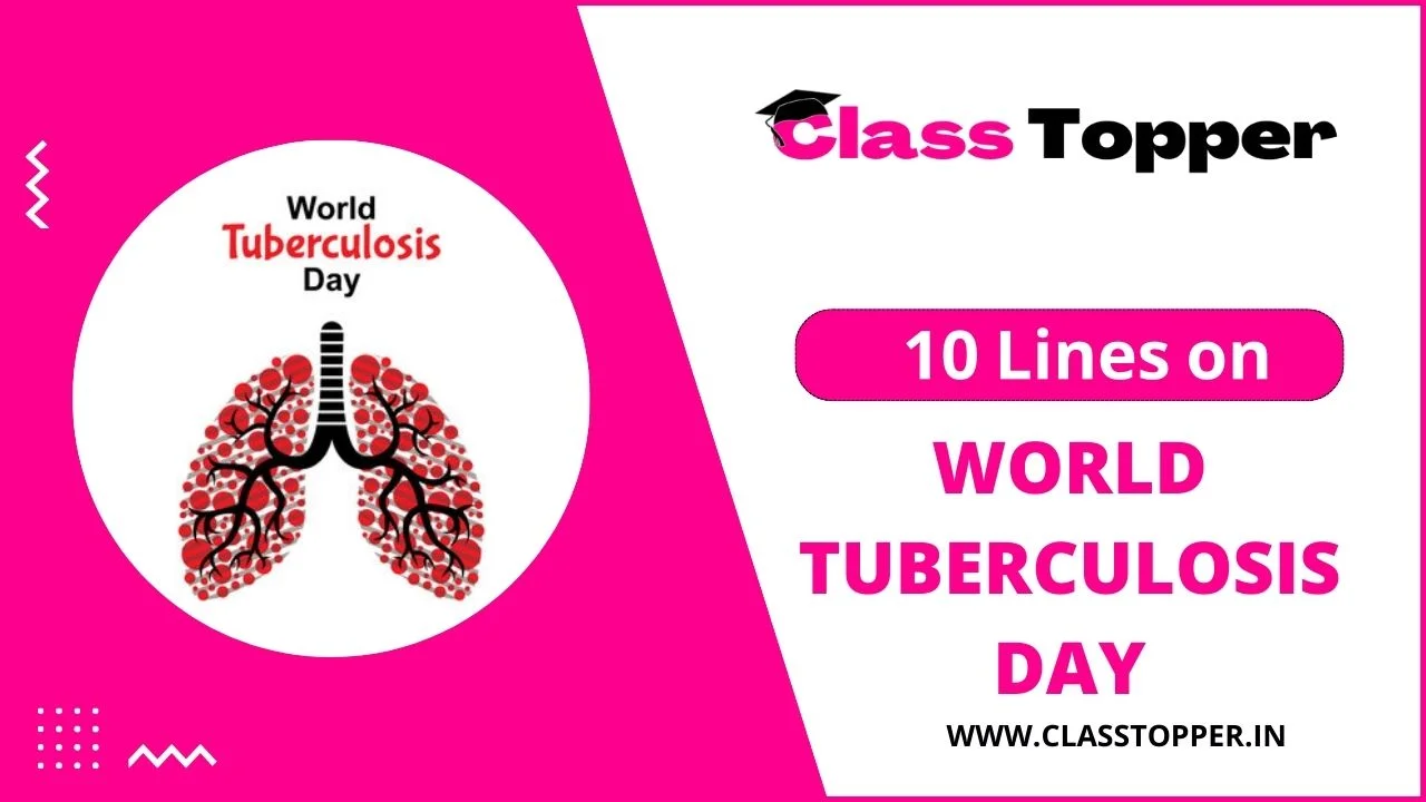 10 Lines on World Tuberculosis Day in Hindi – विश्व टीबी दिवस