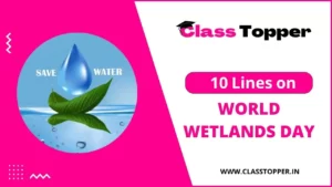 10 Lines on World Wetlands Day in Hindi – विश्व आर्द्रभूमि दिवस पर 10 लाइन