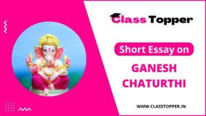 Short Essay on Ganesh Chaturthi in Hindi – कक्षा 1 से 12 छात्रों के लिए