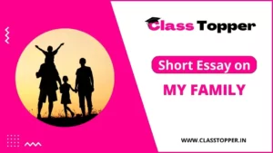 मेरा परिबार पर निबंध कक्षा 1 – 4 छात्रों के लिए । Short Essay on My Family