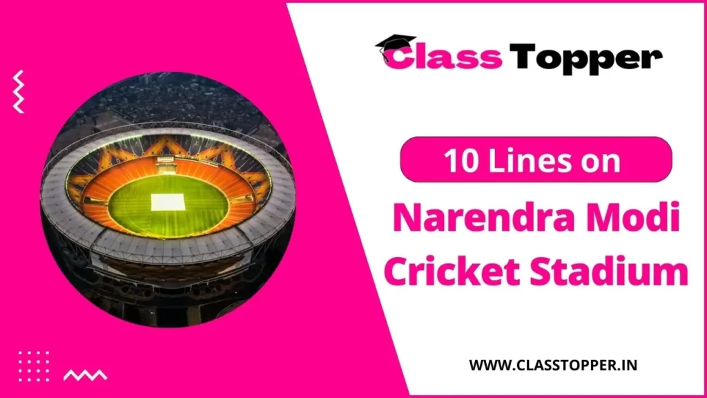 10 Lines Essay on Narendra Modi Cricket Stadium