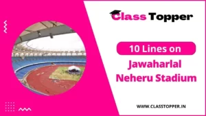 जवाहरलाल नेहरू स्टेडियम पर 10 लाइन | Jawaharlal Neheru Stadium