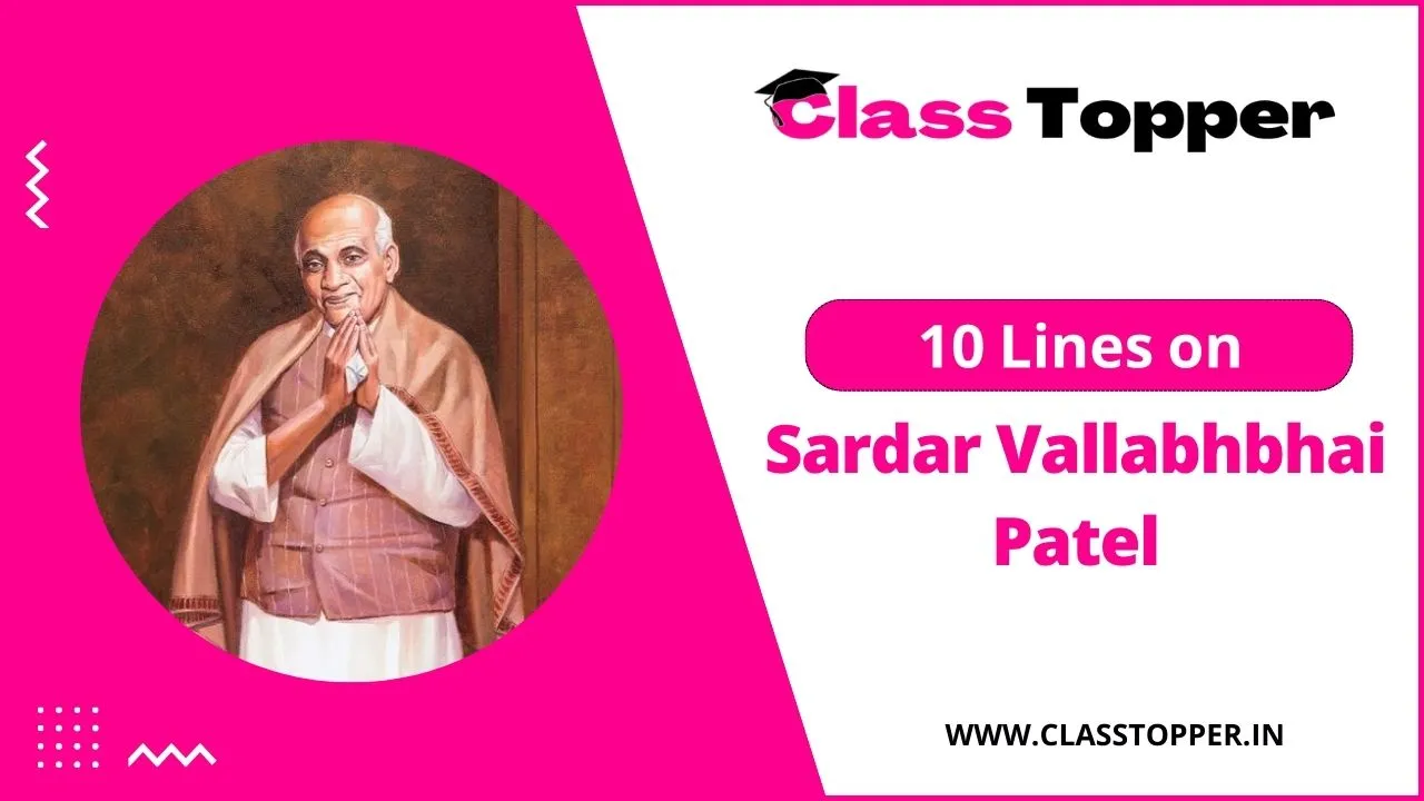 10 Lines on Sardar Vallabhbhai Patel in Hindi for Kids and Students