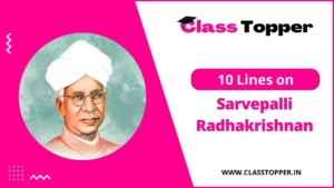 10 Lines on Sarvepalli Radhakrishnan in Hindi for Kids and Students