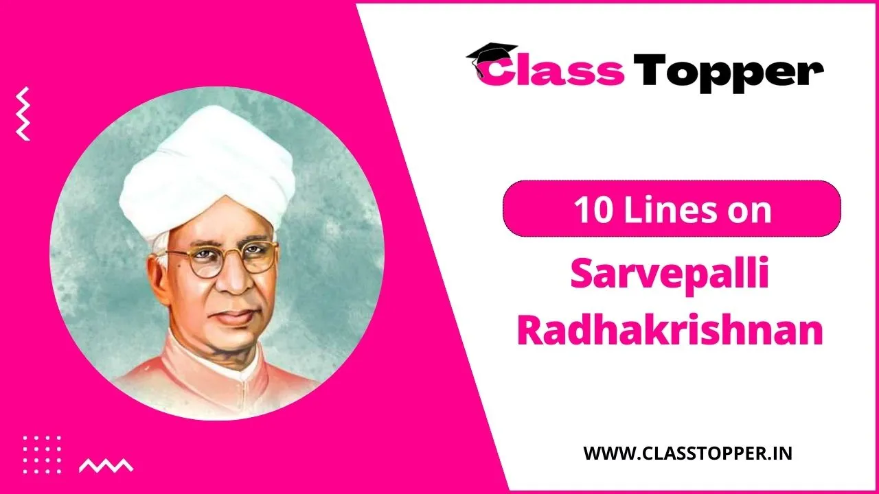 10 Lines on Sarvepalli Radhakrishnan in Hindi for Kids and Students