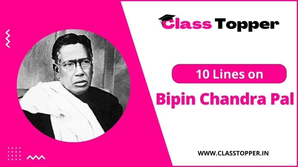 10 Lines on Bipin Chandra Pal in Hindi