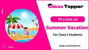 10 Lines on Summer Vacation in Hindi for Class 2 Students