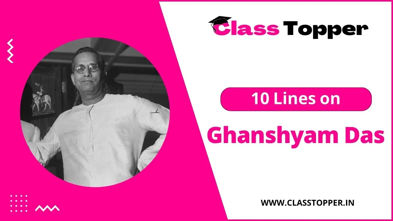 10 Lines on Ghanshyam Das Birla