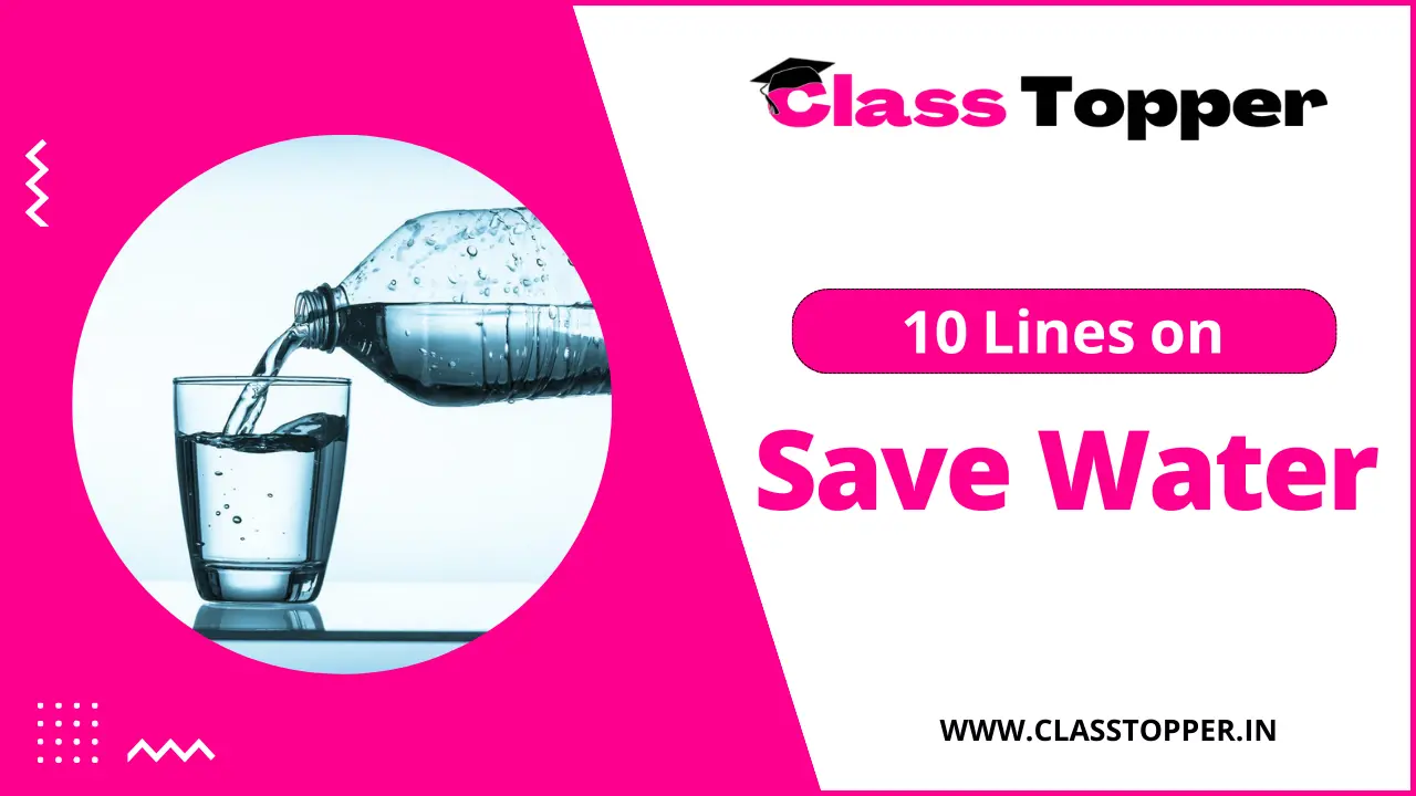 10 Lines on Save Water for Children and Students