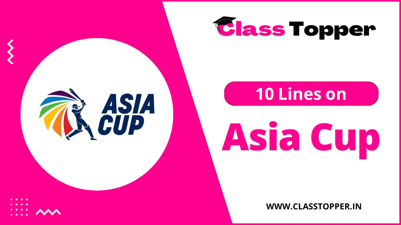 10 Lines on Asia Cup for Children and Students