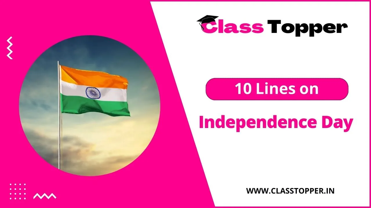 10 Lines on Independence Day for Children and Students
