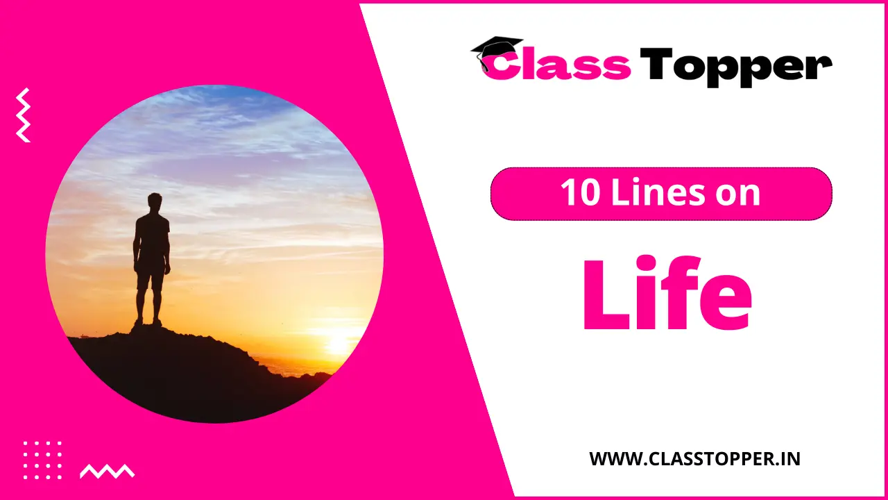 10 Lines on Life for Children and Students